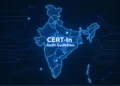 How CERT-In’s Updated Cybersecurity Guidelines Affect Compliance Standards